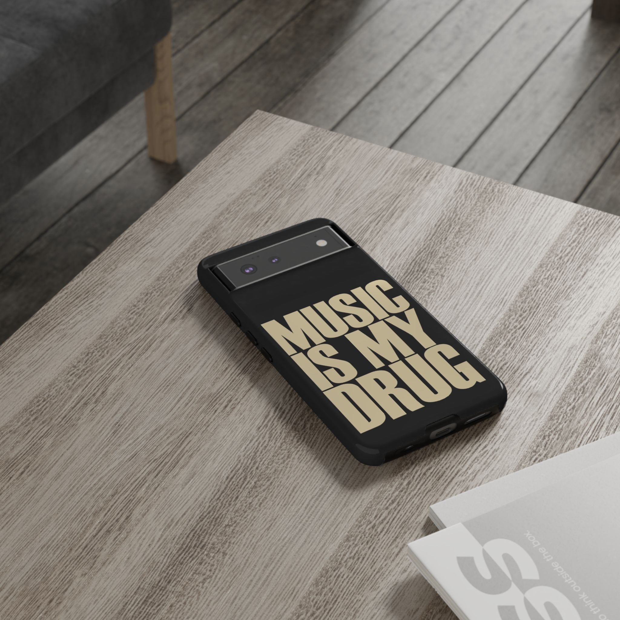 Music Is My Drug Phone Case — Bold Typographic Protective Cover
